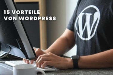 15 Vorteile von WordPress